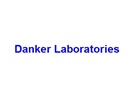 Danker Laboratories, Inc.