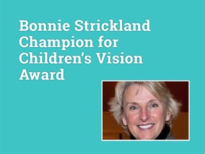  Call for Nominations Announced for the 2019 Bonnie Strickland Champion for Children’s Vision Award